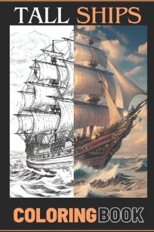 Cover of Stress Relief Tall Sailing Ships Adult Coloring Book