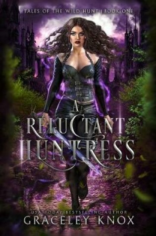Cover of A Reluctant Huntress