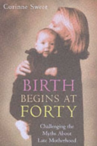 Cover of Birth Begins at Forty