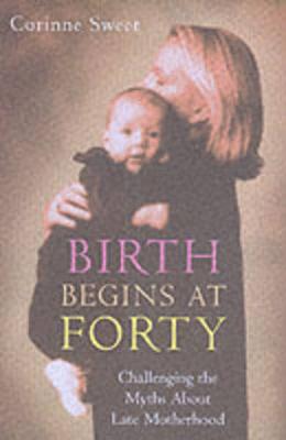 Book cover for Birth Begins at Forty