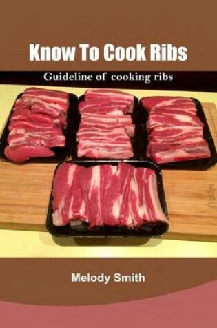 Cover of Know to Cook Ribs