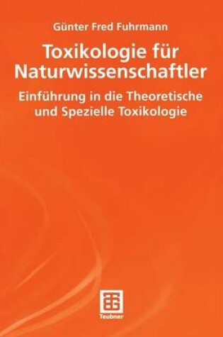 Cover of Toxikologie Fur Naturwissenschaftler