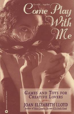Book cover for Come Play with ME:Games & Toys for Creative Lovers