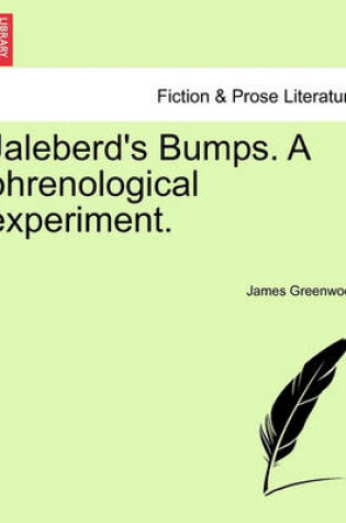 Cover of Jaleberd's Bumps. a Phrenological Experiment.