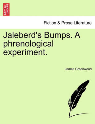 Book cover for Jaleberd's Bumps. a Phrenological Experiment.