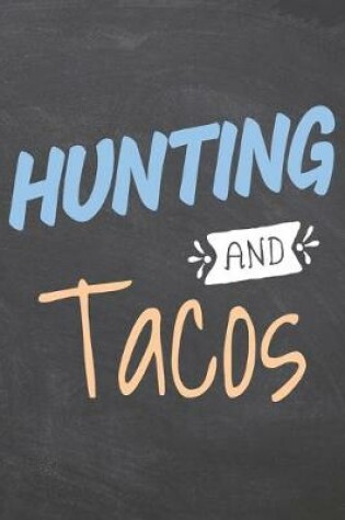 Cover of Hunting and Tacos