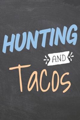 Book cover for Hunting and Tacos