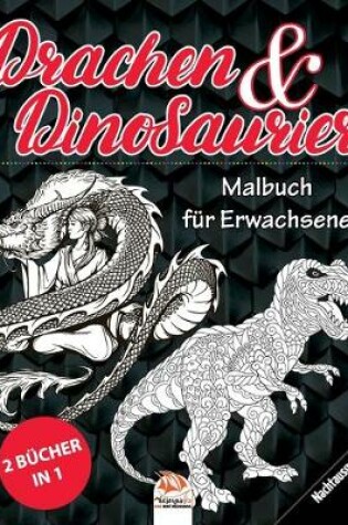 Cover of Drachen & Dinosaurier - Nachtausgabe - 2 Bucher in 1