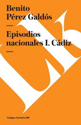 Book cover for Episodios Nacionales I. Cádiz