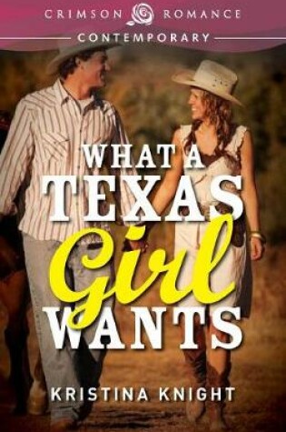 Cover of What a Texas Girl Wants