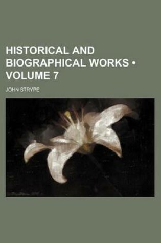 Cover of Historical and Biographical Works (Volume 7)