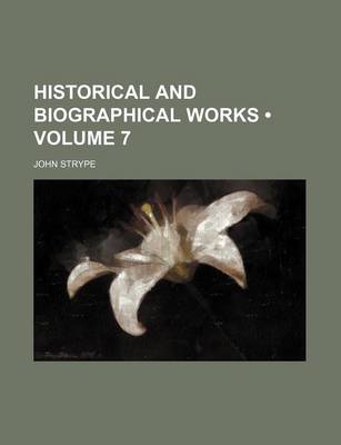 Book cover for Historical and Biographical Works (Volume 7)