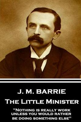 Book cover for J.M. Barrie - The Little Minister