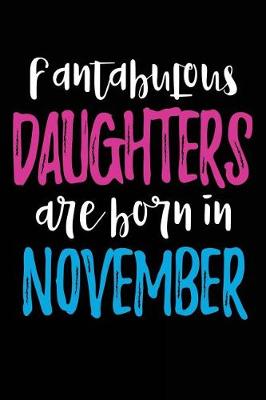 Book cover for Fantabulous Daughters Are Born In November