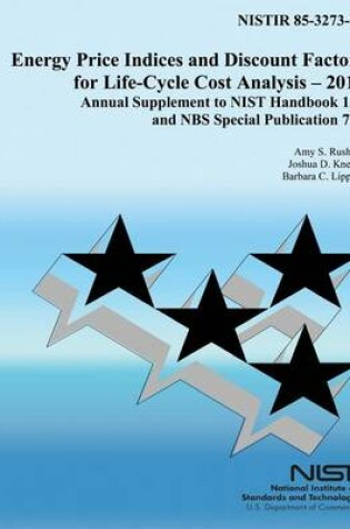 Cover of Energy Price Indices and Discount Factors for Life-Cycle Cost Analysis - 2013