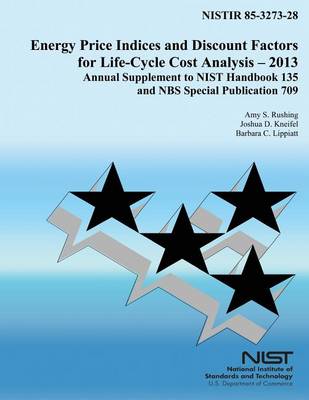 Book cover for Energy Price Indices and Discount Factors for Life-Cycle Cost Analysis - 2013