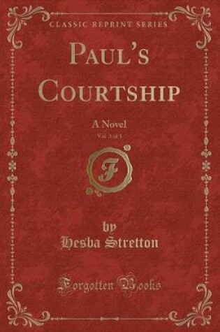 Cover of Paul's Courtship, Vol. 3 of 3