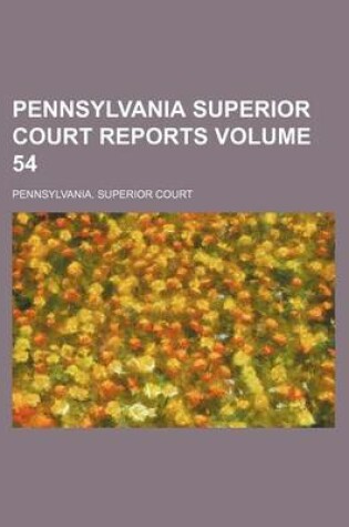 Cover of Pennsylvania Superior Court Reports Volume 54