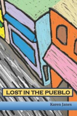 Cover of Lost In The Pueblo