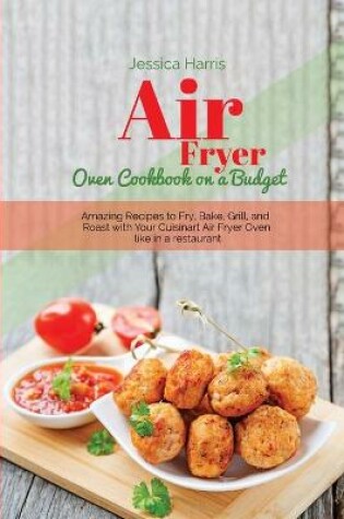 Cover of Air Fryer Oven Cookbook on a Budget