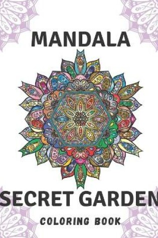 Cover of Mandala Secret Garden Coloring Book