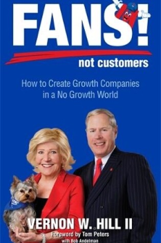 Cover of Fans! Not Customers: Revised Edition