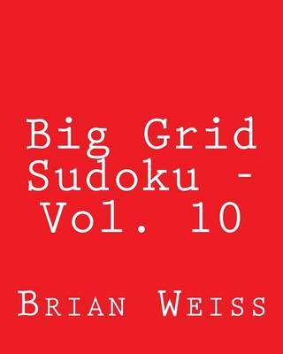 Book cover for Big Grid Sudoku - Vol. 10