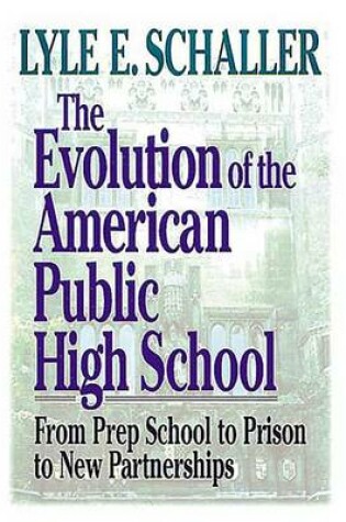 Cover of Evolution of the American Public High School [Adobe eBook]