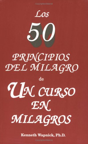 Book cover for Los Cincuenta Principios del Milagro de Un Curso En Milagros