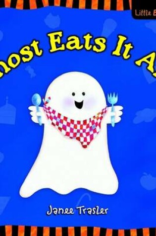 Cover of Ghost Eats It All!