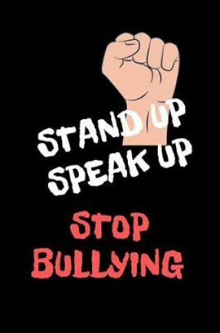 Cover of Stand Up Speak Up Stop Bullying
