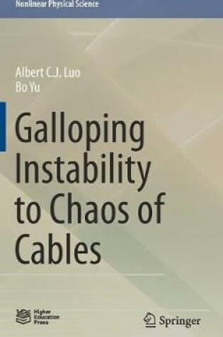 Cover of Galloping Instability to Chaos of Cables