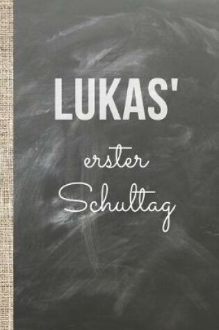 Cover of Lukas' erster Schultag