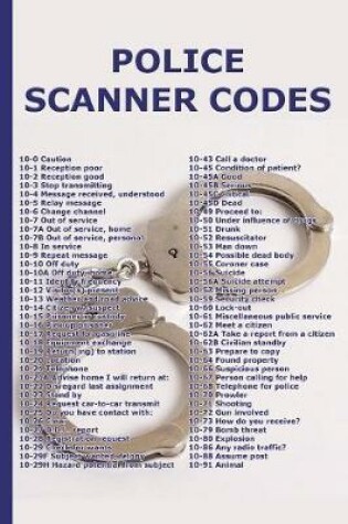 Cover of Police Scanner Codes with Handcuffs