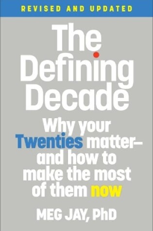 Cover of The Defining Decade (Revised)