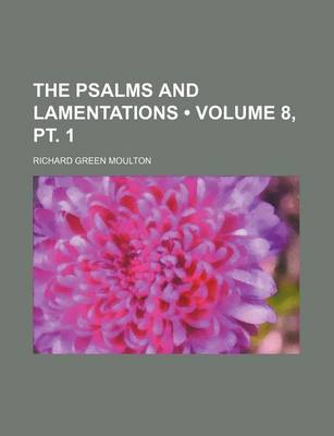 Book cover for The Psalms and Lamentations (Volume 8, PT. 1)