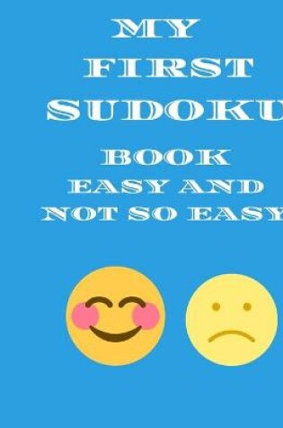 Cover of My First Sudoku Book easy and not so easy