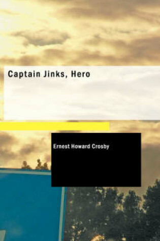 Cover of Captain Jinks, Hero