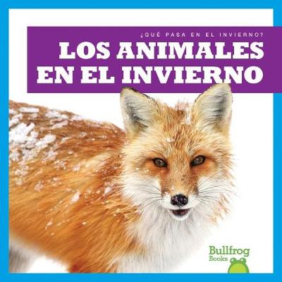 Book cover for Los Animales En El Invierno (Animals in Winter)