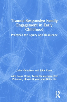 Book cover for Trauma-Responsive Family Engagement in Early Childhood