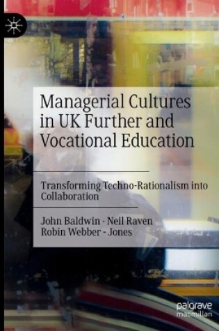 Cover of Managerial Cultures in UK Further and Vocational Education
