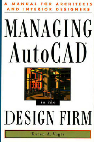 Cover of Managing AutoCAD in the Design Firm