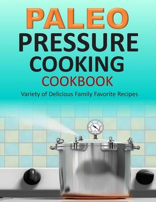 Book cover for Paleo Pressure Cooking Cookbook