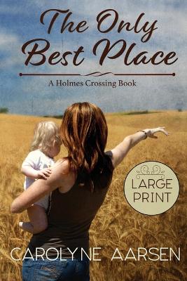 Book cover for The Only Best Place Large Print