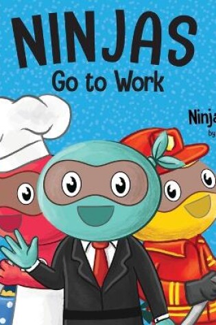 Cover of Ninjas Go to Work