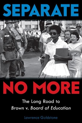 Book cover for Separate No More: The Long Road to Brown V. Board of Education (Scholastic Focus)