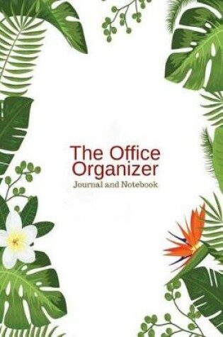Cover of The Office Organizer Journal and Notebook