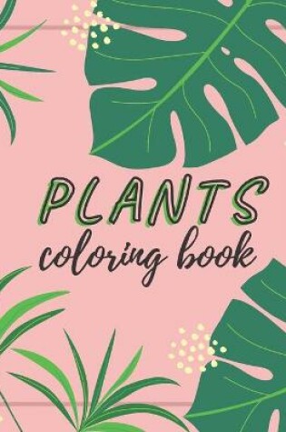 Cover of Plants Coloring Book
