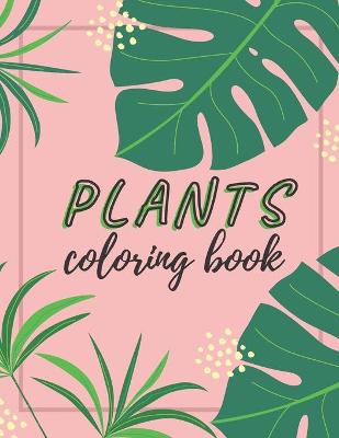 Book cover for Plants Coloring Book