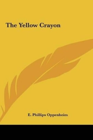 Cover of The Yellow Crayon the Yellow Crayon